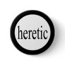 Heretic Button