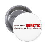 heretic button