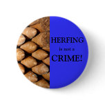 HERFING, is not a, CRIME! buttons