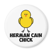 Herman Cain Chick Fridge Magnet
