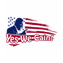 Herman Cain - Yes We Cain! T Shirts
