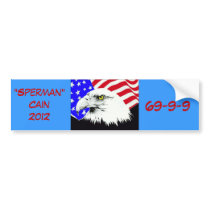 Herman "Sperman" Cain 2012 Bumper Stickers