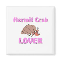 Hermit Crab Lover magnets