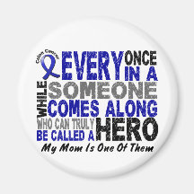 HERO COMES ALONG 1 Mom COLON CANCER T-Shirts Refrigerator Magnet
