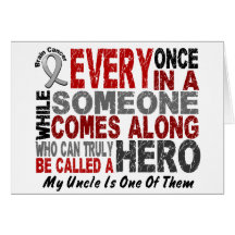 HERO COMES ALONG 1 Uncle BRAIN CANCER T-Shirts Card