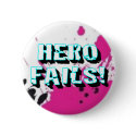 Hero Fails! Button