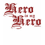 Hero is my Hero Red Fair Hero Series Shirt