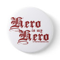 Hero is my Hero Red Text Fair Hero Series Pin button