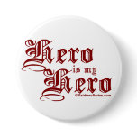 Hero is my Hero Red Text Fair Hero Series Pin