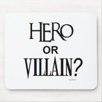 Hero or Villian mousepads by chrystynen Hero or Villian mousepads