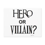 Hero or Villian Postcard