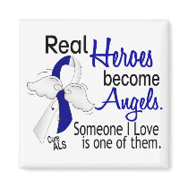 Heroes Become Angels ALS Refrigerator Magnet