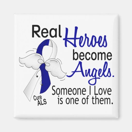 Heroes Become Angels ALS Refrigerator Magnet