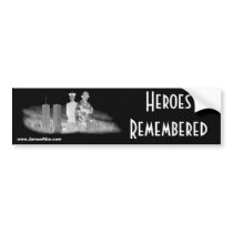 Heroes Remembered bumper stickers by serenitystudios Heroes Remembered bumper stickers
