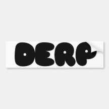 Herp Derp Bumper Sticker