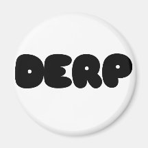 Herp Derp Magnet