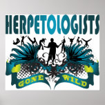 Herpetologists Gone Wild Posters