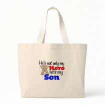 He's Not only a Hero He's my Son Canvas Bag