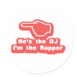 Hes the DJ Im the Rapper Stickers Hes the DJ Im the Rapper Stickers