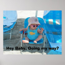 Hey Baby, Going my way? Print