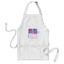 Hey Baby What's Your Sine aprons