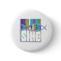Hey Baby What's Your Sine buttons