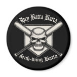 Hey Batta Batta Fridge Magnets