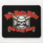 Hey Batta Batta -red Mouse Pad