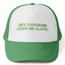 Hey Congress Leave Me Alone hats