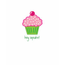 hey cupcake! t-shirts