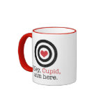 Hey Cupid Aim Here Funny Valentine mugs