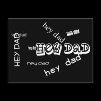 Hey Dad Postcard postcards