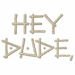 Hey Dude Where's My Diva Embroidered Shirt