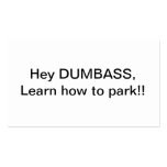 Hey Dumbass Learn How To Park Business Card Templates