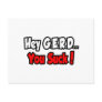 Hey G.E.R.D...You Suck! Post Cards