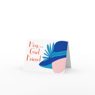 Hey Girl Friend Diva Note Card by imagefactory