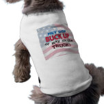 Hey GOP Buck Up or Stay in the Truck Dog Clothing
