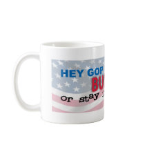 Hey GOP Buck Up or Stay in the Truck Coffee Mugs