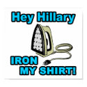 Hey Hillary, Iron My Shirt! posters by xuberalles Hey Hillary, Iron My Shirt! posters