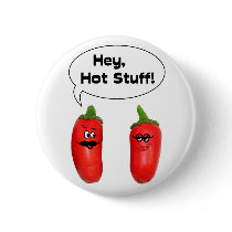 Hey, Hot Stuff! Chilies Button