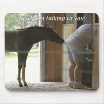 Hey! I'm talking to you. Mousepads