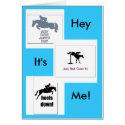 Hey its me! cards