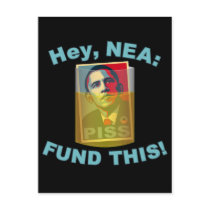 Hey, NEA: Fund this! postcards by rightleaning Hey, NEA: Fund this! postcards