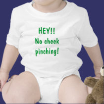HEY!!No cheek pinching! t-shirts