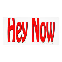 Hey Now Personalized Photo Card