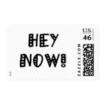 Hey Now! postage