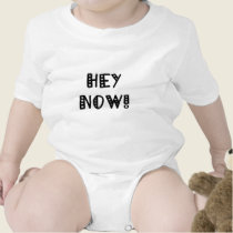 Hey Now! t-shirts