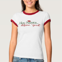 Hey Santa Define Good t-shirts by worldsfair Hey Santa Define Good t-shirts