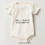 Hey........Sucks to be you right now t-shirts