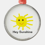 Hey Sunshine Ornament